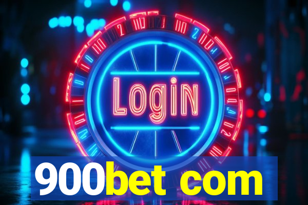 900bet com